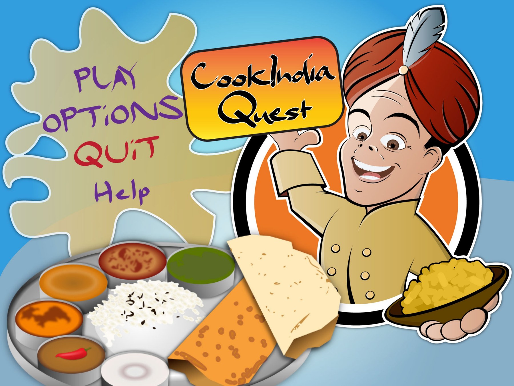 The CookInQuest title screen: a grinning cartoon chef in a red turban holds up the orange and yellow CookIndia Quest logo above a steel thali loaded with curries, rice, papadum and dosa, with Play, Options, Quit and Help lettered onto a splash of colour on the left